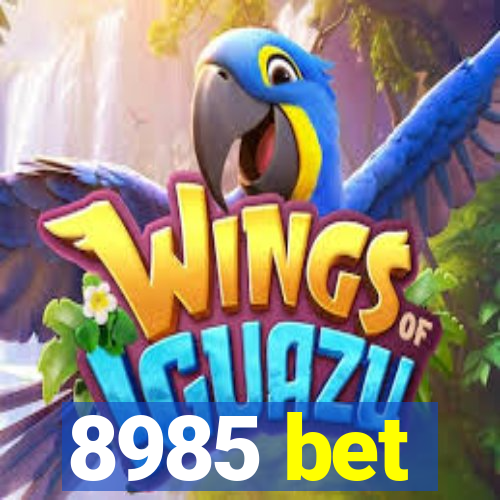 8985 bet